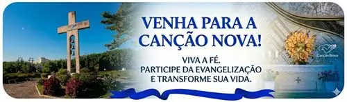 Venha para a Canção Nova Venha para a Canção Nova